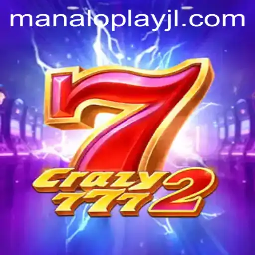 Discover the Thrills of Crazy7772: The Ultimate Manaloplay Experience