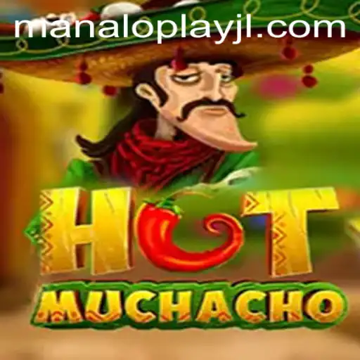 The Exciting World of HotMuchacho: A Comprehensive Introduction and Guide to Playing with Manaloplay
