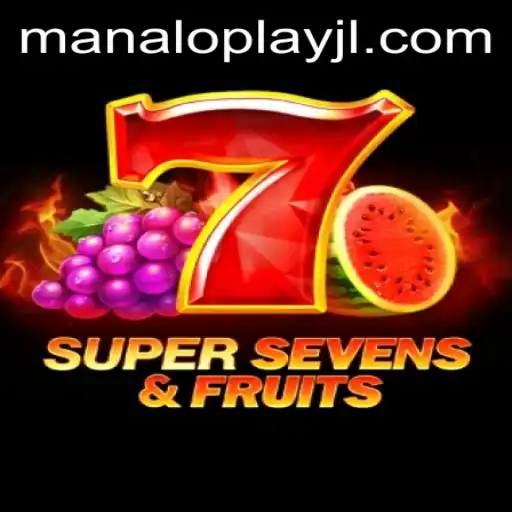 Unveiling the Excitement of 7SuperSevensFruits: A Manaloplay Experience