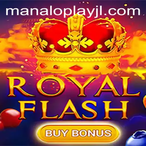 Discover the Exciting World of RoyalFlashBuyBonus and the Manaloplay Phenomenon
