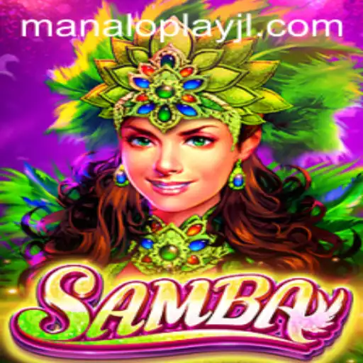 Exploring the Excitement of Samba: The New Manaloplay Sensation