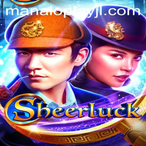 Discover the Exciting World of Sheerluck: An Intriguing Adventure Awaits