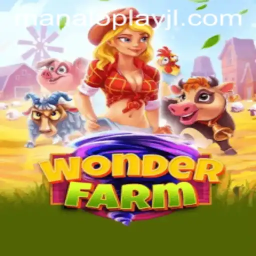 Explore the World of WonderFarm: A New Adventure with Manaloplay